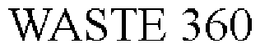 WASTE 360 trademark