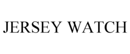 JERSEY WATCH trademark