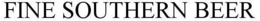 FINE SOUTHERN BEER trademark