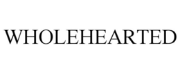 WHOLEHEARTED trademark