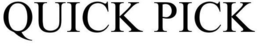 QUICK PICK trademark