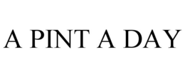 A PINT A DAY trademark