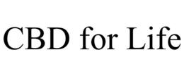 CBD FOR LIFE trademark