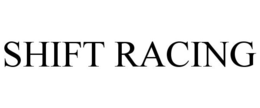SHIFT RACING trademark