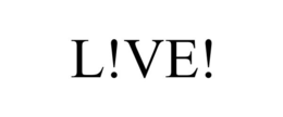 L!VE! trademark