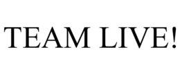 TEAM LIVE! trademark