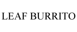 LEAF BURRITO trademark