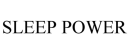 SLEEP POWER trademark
