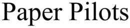 PAPER PILOTS trademark