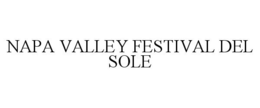 NAPA VALLEY FESTIVAL DEL SOLE trademark