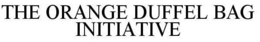 THE ORANGE DUFFEL BAG INITIATIVE trademark