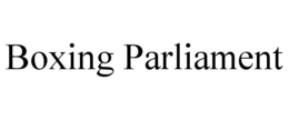 BOXING PARLIAMENT trademark