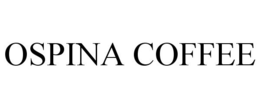 OSPINA COFFEE trademark