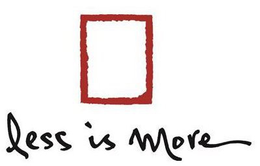 LESS IS MORE trademark