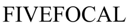 FIVEFOCAL trademark