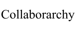 COLLABORARCHY trademark