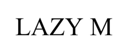 LAZY M trademark