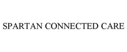SPARTAN CONNECTED CARE trademark