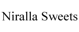 NIRALLA SWEETS trademark