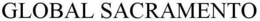 GLOBAL SACRAMENTO trademark