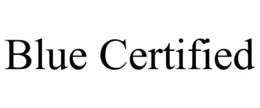 BLUE CERTIFIED trademark
