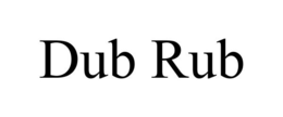 DUB RUB trademark