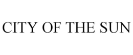 CITY OF THE SUN trademark