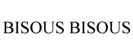 BISOUS BISOUS trademark