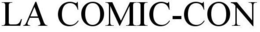 LA COMIC-CON trademark