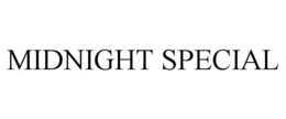 MIDNIGHT SPECIAL trademark