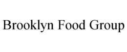 BROOKLYN FOOD GROUP trademark