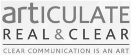 ARTICULATE: REAL & CLEAR REAL COMMUNICATION IS AN ART trademark