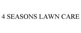 4 SEASONS LAWN CARE trademark