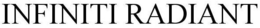 INFINITI RADIANT trademark