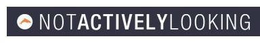 NOTACTIVELYLOOKING trademark