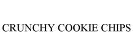 CRUNCHY COOKIE CHIPS trademark