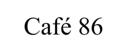 CAFÉ 86 trademark
