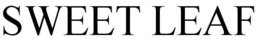 SWEET LEAF trademark