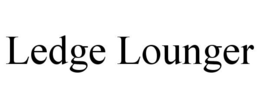 LEDGE LOUNGER trademark