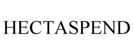 HECTASPEND trademark