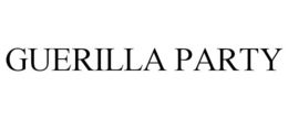 GUERILLA PARTY trademark
