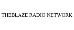 THEBLAZE RADIO NETWORK trademark