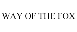 WAY OF THE FOX trademark