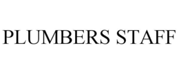PLUMBERS STAFF trademark