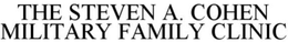 THE STEVEN A. COHEN MILITARY FAMILY CLINIC trademark