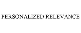 PERSONALIZED RELEVANCE trademark