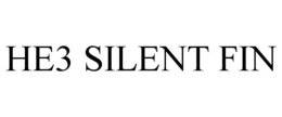HE3 SILENT FIN trademark
