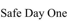 SAFE DAY ONE trademark