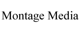 MONTAGE MEDIA trademark