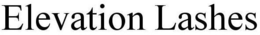 ELEVATION LASHES trademark
